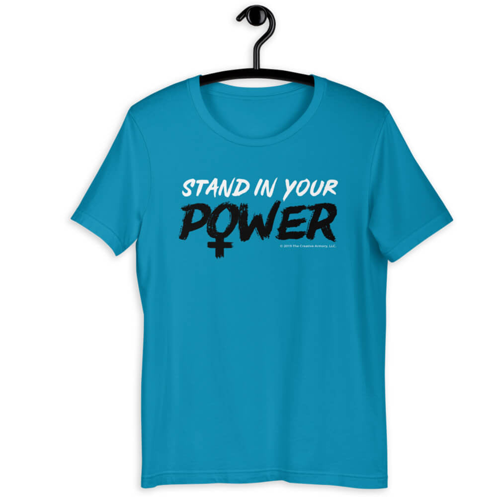 Stand in Your Power Turquoise T-Shirt